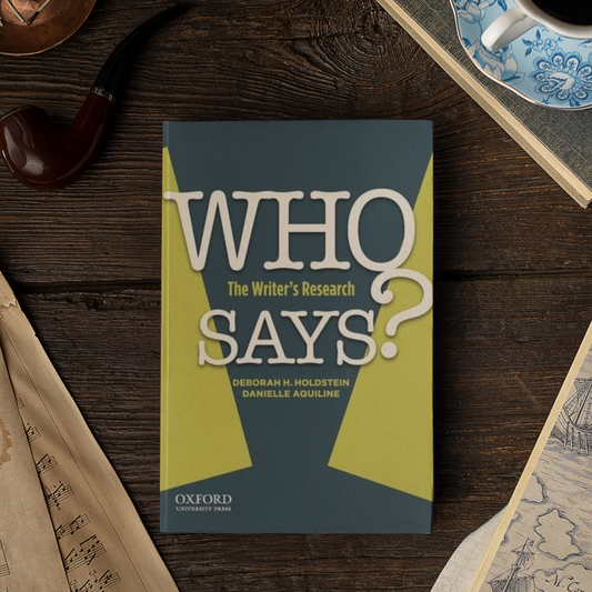 Who Says? The Writer's Research