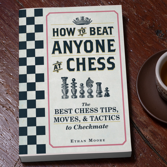 How to beat anyone at chess